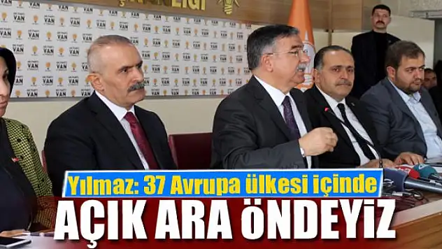 Yılmaz: 37 Avrupa ülkesi içinde açık ara öndeyiz