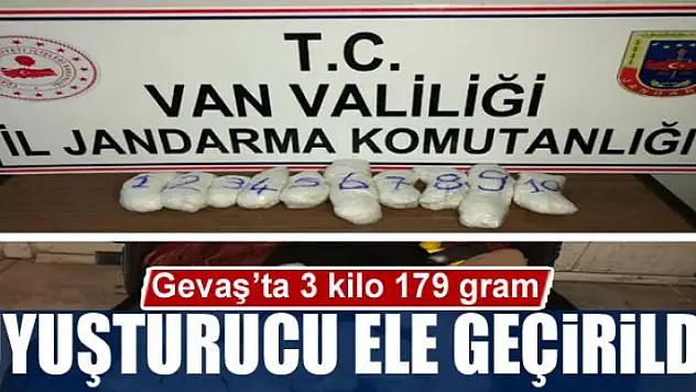 Gevaş'ta 3 kilo 179 gram uyuşturucu ele geçirildi