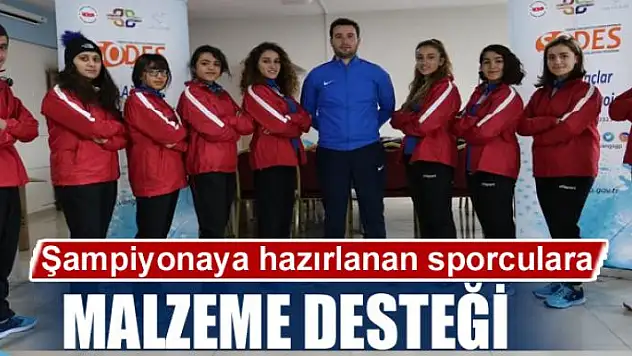 Şampiyonaya hazırlanan sporculara malzeme desteği
