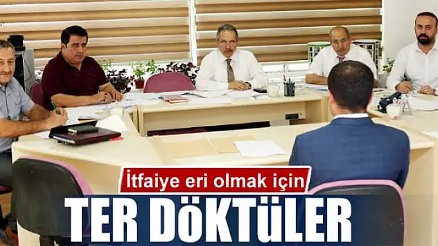 İtfaiye eri olmak için ter döktüler