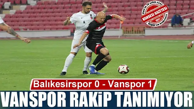 VANSPOR RAKİP TANIMIYOR