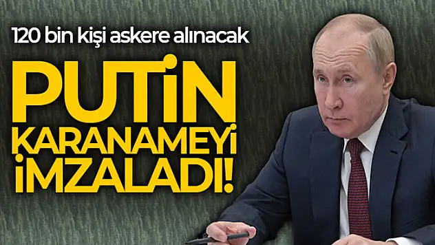 Putin, 120 bin kişinin askere alınmasına ilişkin kararnameyi imzaladı