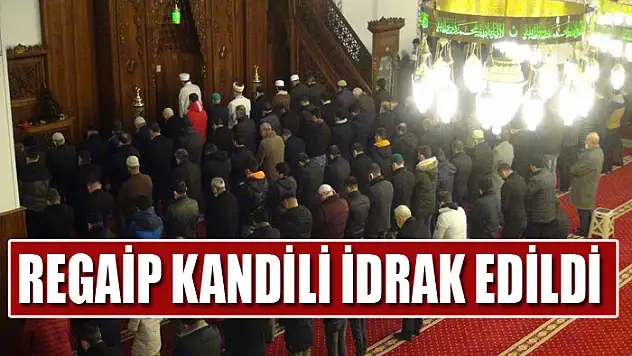 Regaip Kandili idrak edildi