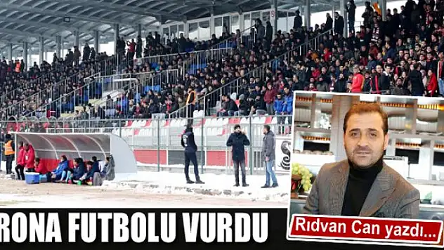 Korona futbolu vurdu