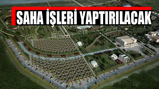 Saha işleri yaptırılacak