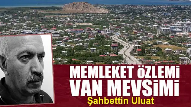 Memleket özlemi Van mevsimi