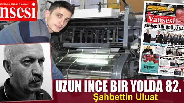 Uzun ince bir yolda 82. yıl