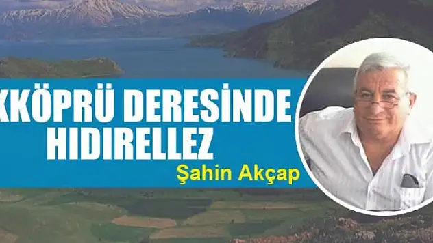Akköprü deresinde hıdırellez