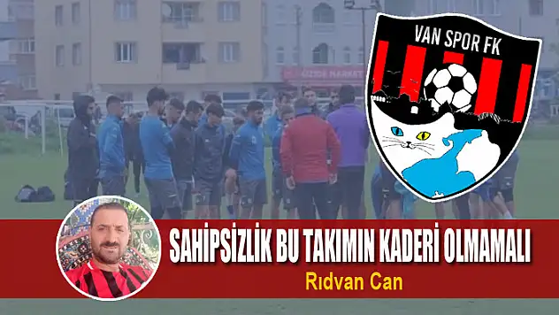 Sahipsizlik bu takımın kaderi olmamalı