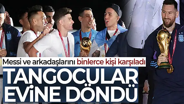 Şampiyon Arjantin evine döndü