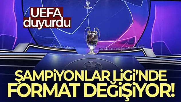 Şampiyonlar Ligi'nde format değişimi