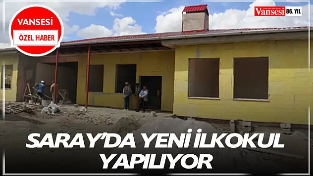 Saray'da yeni ilkokul yapılıyor