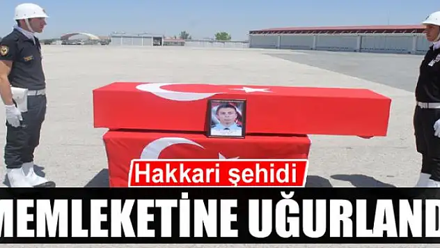 Hakkari şehidi memleketine uğurlandı