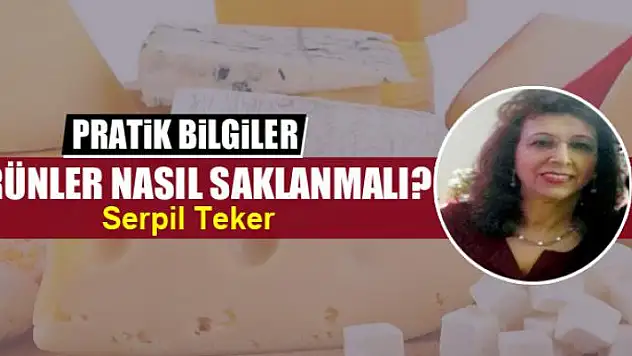 Ürünler nasıl saklanmalı?