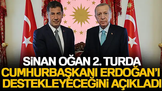 Sinan Oğan: '2.turda Cumhurbaşkanı Erdoğan'ı destekleyeceğiz'