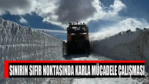 Sınırın sıfır noktasında karla mücadele çalışması