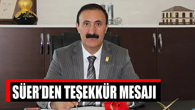 Süer'den teşekkür mesajı