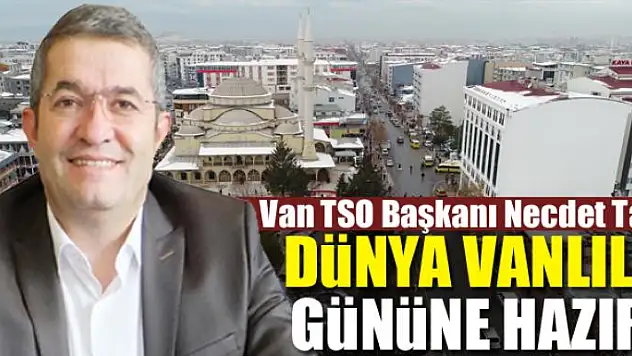 DÜNYA VANLILAR GÜNÜNE HAZIRIZ