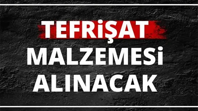 Tefrişat malzemesi satın alınacak