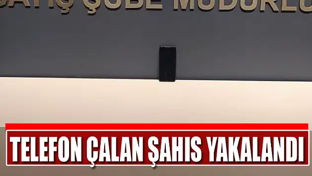 Telefon çalan şahıs yakalandı