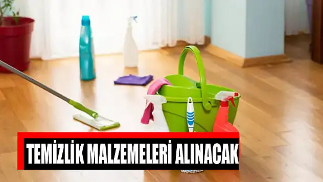 Temizlik malzemeleri alınacak