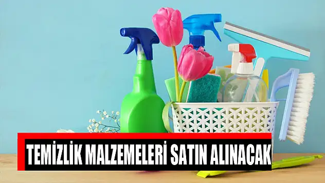 Temizlik malzemeleri satın alınacak