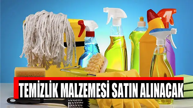 Temizlik malzemesi satın alınacak
