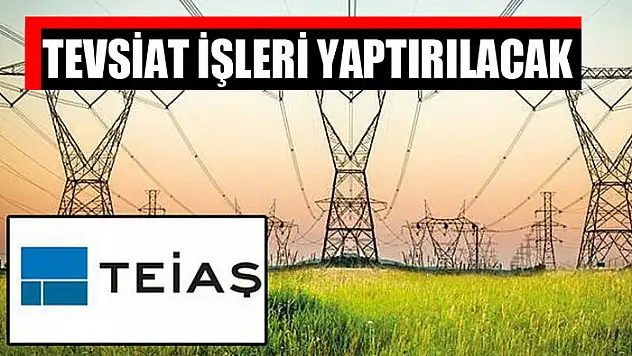 Tevsiat işleri yaptırılacak