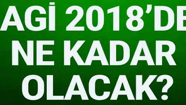 20 milyon çalışana zamlı AGİ  
