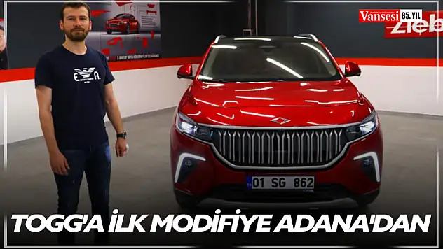 Togg'a ilk modifiye Adana'dan