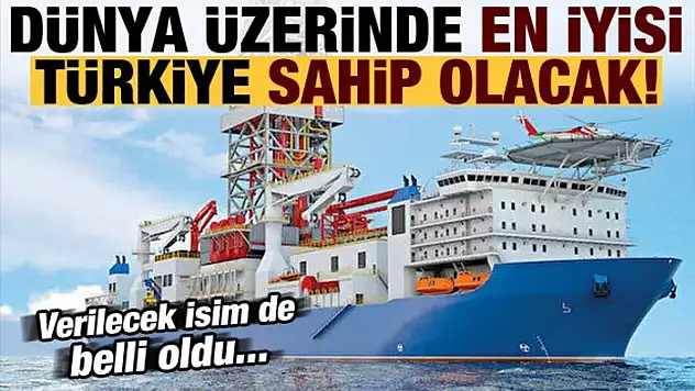Türkiye dünyanın en iyisine sahip olacak! Adı da belli oldu