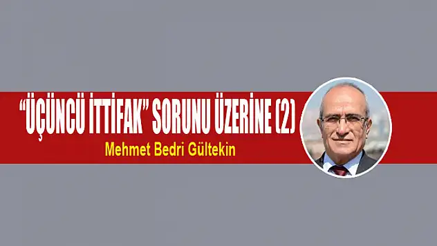 'Üçüncü İttifak' sorunu üzerine (2)