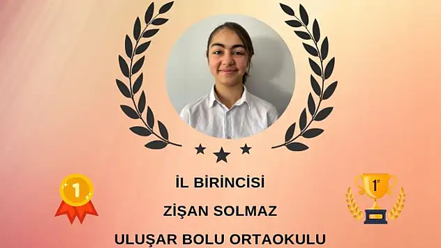Uluşar Bolu Ortaokulu öğrencisi Zişan Solmaz İl Birincisi oldu