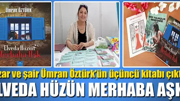 ELVEDA HÜZÜN MERHABA AŞK