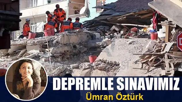 Depremle sınavımız