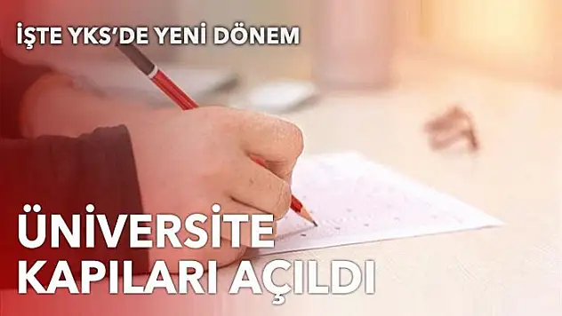 Üniversite kapıları açıldı