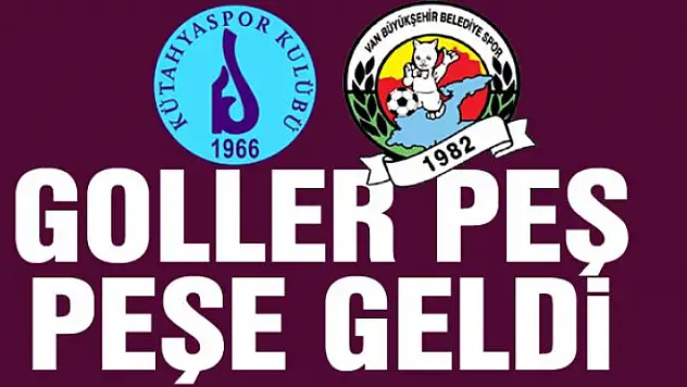 Goller peş peşe geldi