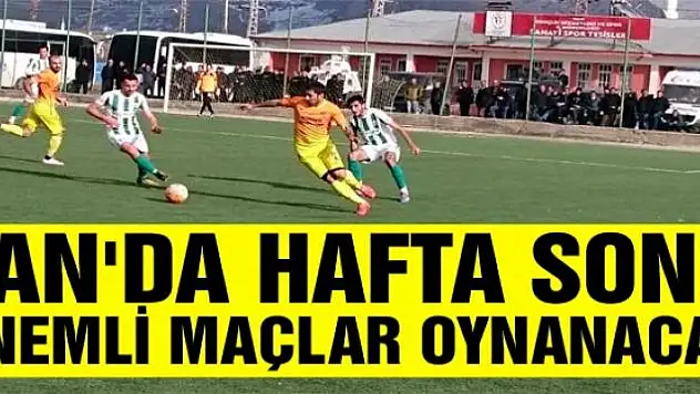 VAN'DA HAFTA SONU ÖNEMLİ MAÇLAR OYNANACAK