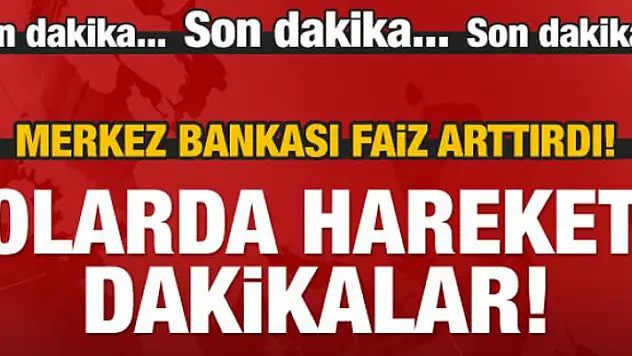 Merkez Bankası faiz arttırdı! Dolarda son durum!