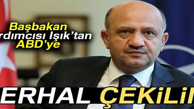 Işık'tan ABD'ye: 'Derhal PYD/YPG unsurlarını Münbiç'ten çekin ve siz de çekilin'