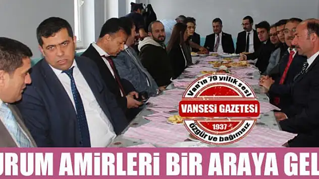 Gevaş'ta kurum amirleri bir araya geldi