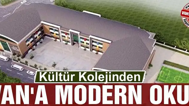 Kültür Kolejinden Van'a modern okul