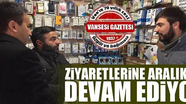 Ziyaretlerine aralıksız devam ediyor