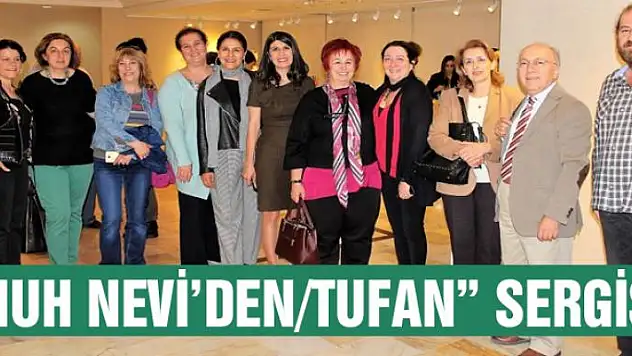 'Nuh Nevi'den/Tufan' sergisi