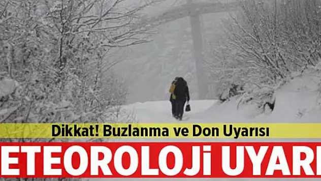 Meteorolojiden buzlanma ve don uyarısı