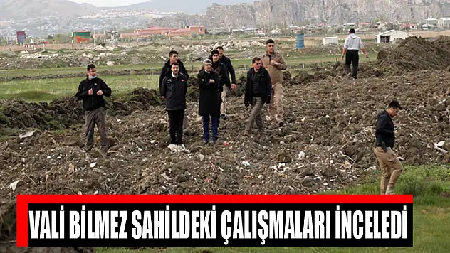 VALİ BİLMEZ SAHİLDEKİ ÇALIŞMALARI İNCELEDİ