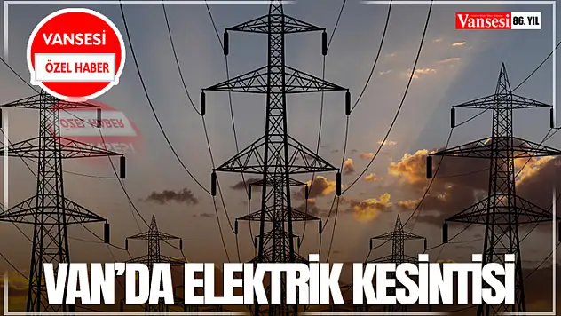 Van'da Elektrik Kesintisi