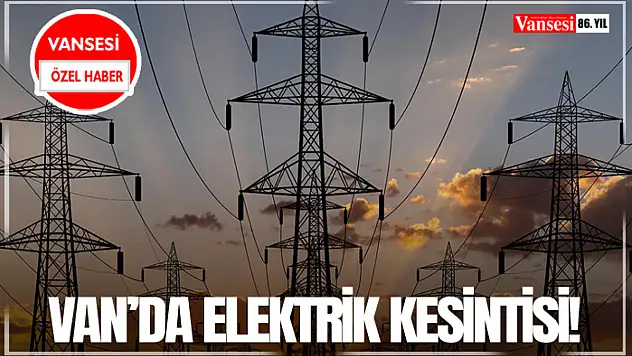 Van'da elektrik kesintisi!
