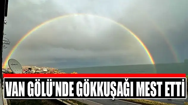 Van Gölü'nde gökkuşağı mest etti
