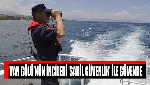Van Gölü'nün incileri 'Sahil Güvenlik' ile güvende